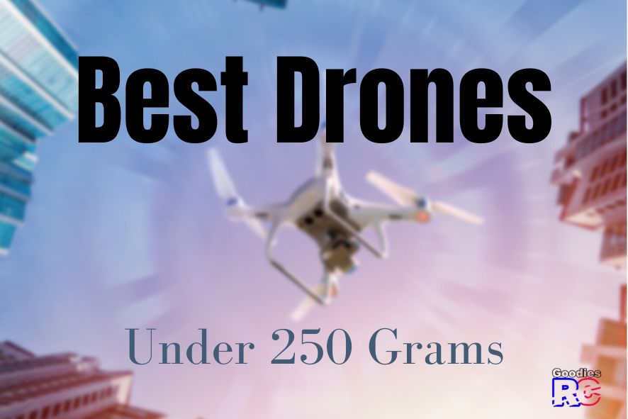 Best Drones Under 250 Grams
