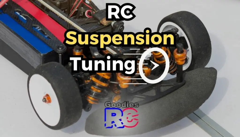 RC Suspension Tuning: The Ultimate Start-To-Finish Guide! - Goodies RC